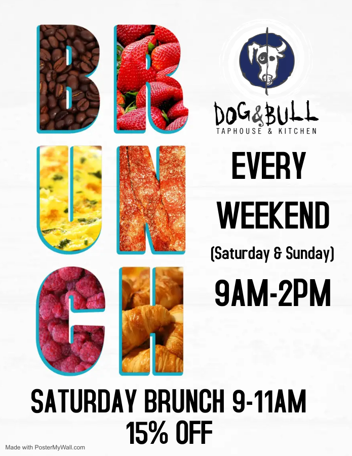 A flyer for the dogbull brunch every weekend.