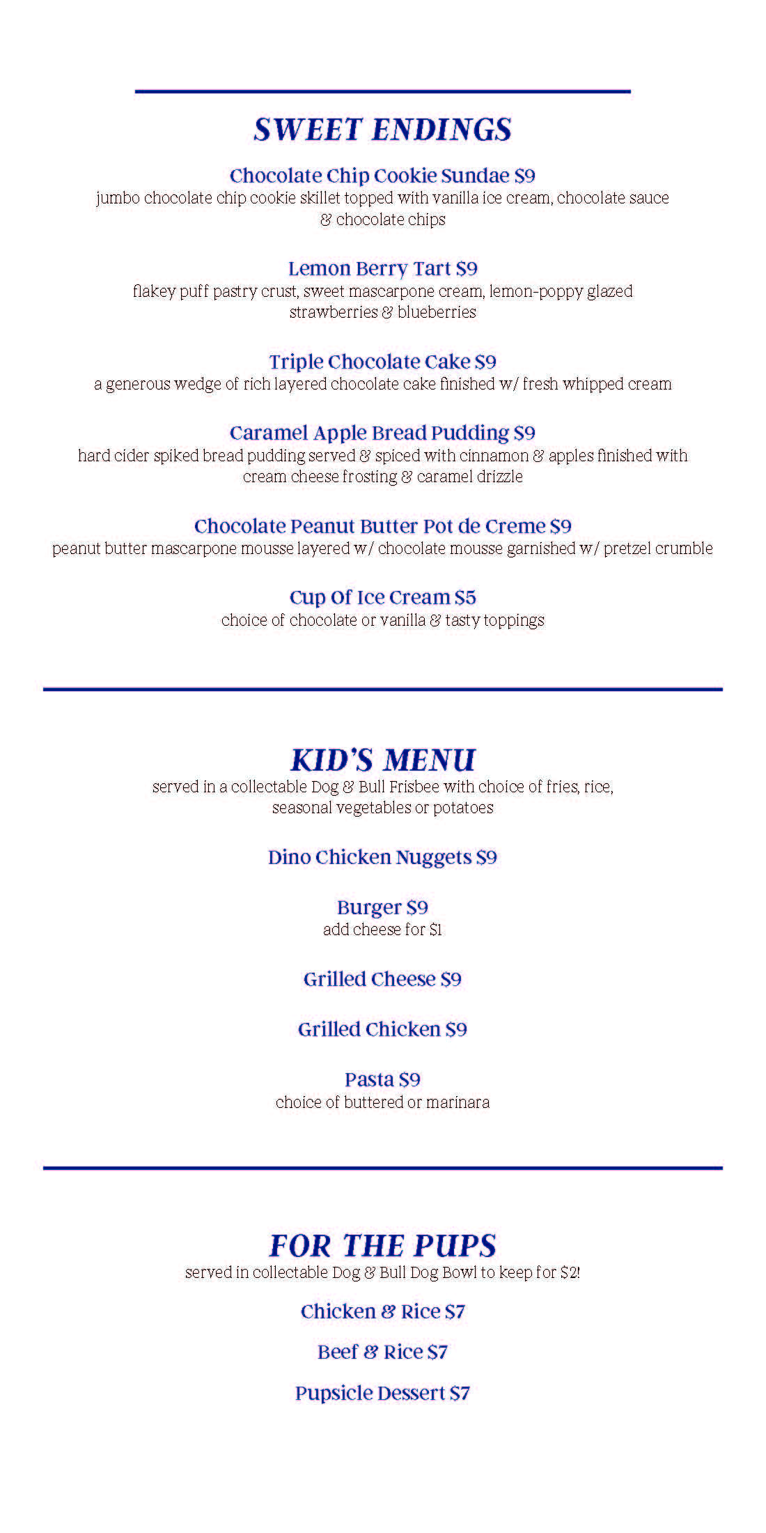 A menu includes sections for "Sweet Endings," featuring desserts like Chocolate Chip Cookie Sundae, "Kid's Menu" with options like Dino Chicken Nuggets, and "For The Pups" with dishes like Chicken & Rice.