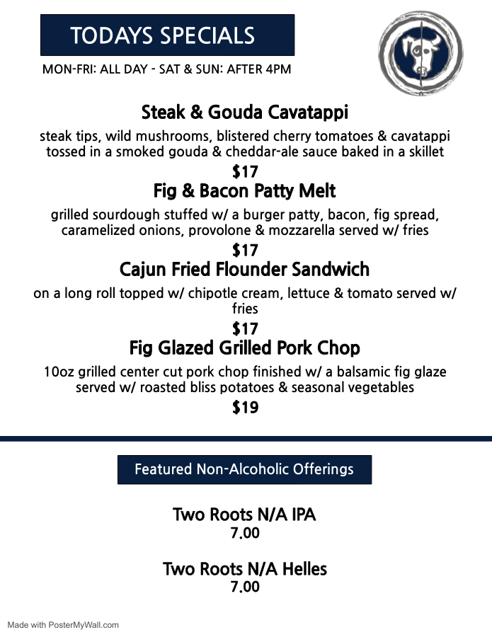Today's Specials menu featuring steak & gouda cavattappi, fig & bacon patty melt, Cajun fried flounder sandwich, fig glazed grilled pork chop, and non-alcoholic beers including Two Roots N/A IPA and Helles.